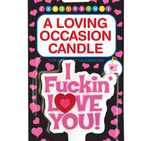 I F*Ckin Love You Candle
