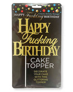 Happy Fucking Birthday Cake Topper - Gold